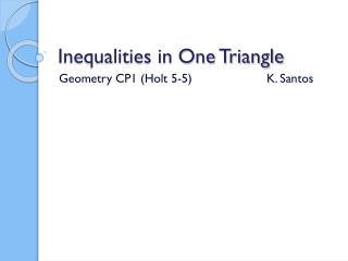Inequalities in One Triangle