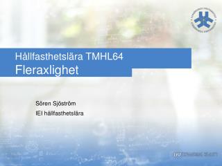 Hållfasthetslära TMHL64 Fleraxlighet