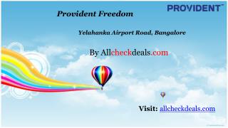 Provident Freedom Yelahanka Bangalore @ 9555666555