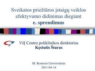 Sveikatos priežiūros įstaigų veiklos efektyvumo didinimas diegiant e. sprendimus