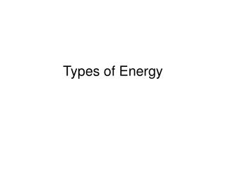 Types of Energy
