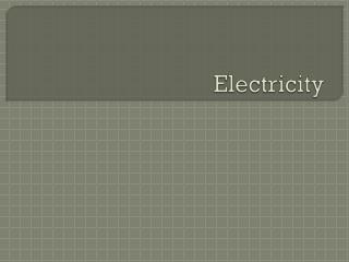 Electricity