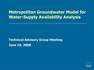 Metropolitan Groundwater Model for Water-Supply Availability Analysis