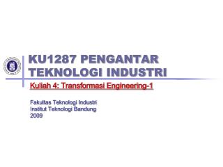 KU1287 PENGANTAR TEKNOLOGI INDUSTRI