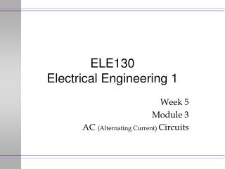 ELE130 Electrical Engineering 1