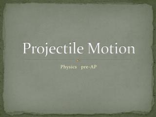 Projectile Motion