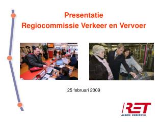 Presentatie Regiocommissie Verkeer en Vervoer 25 februari 2009