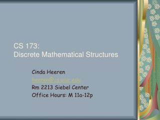 CS 173: Discrete Mathematical Structures