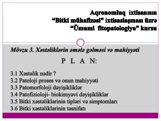 Mövzu 3 . Xəstəliklərin əmələ gəlməsi və mahiyyəti
