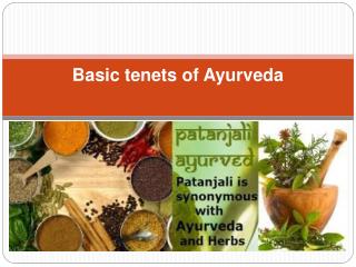 Basic tenets of Ayurveda