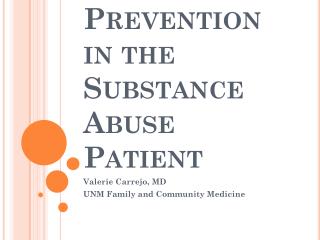 Primary Care and Prevention in the Substance Abuse Patient