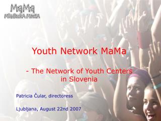 Youth Network MaMa - The Network of Youth Centers in Slovenia