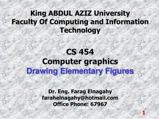 King ABDUL AZIZ University Faculty Of Computing and Information Technology CS 454