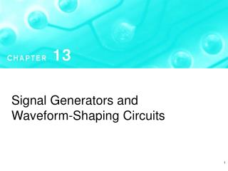 Signal Generators and Waveform-Shaping Circuits