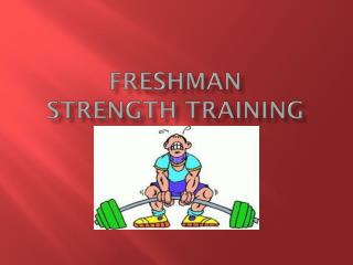 Freshman Strength Training