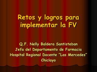 Retos y logros para implementar la FV