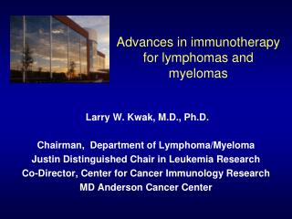 Advances in immunotherapy for lymphomas and myelomas