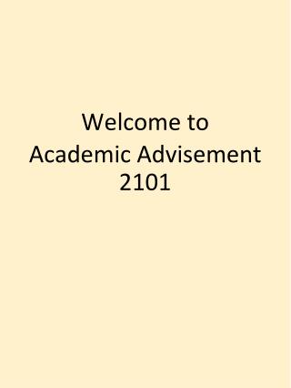 Welcome to Academic Advisement 2101