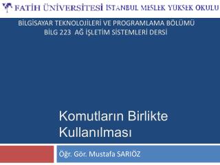 Komutların Birlikte Kullanılması