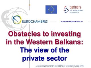 Obstacles to investing in the Western Balkans: The view of the private sector
