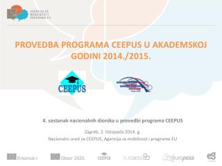 PROVEDBA PROGRAMA CEEPUS U AKADEMSKOJ GODINI 2014./2015.