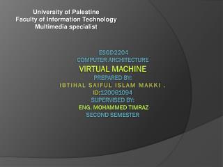 University of Palestine Faculty of Information Technology Multimedia specialist