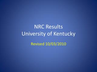 NRC Results University of Kentucky