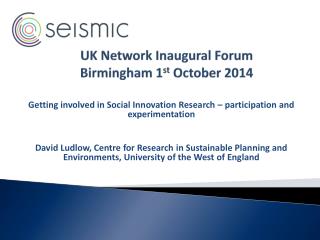 UK Network Inaugural Forum Birmingham 1 st October 2014