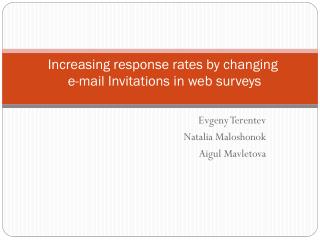 Increasing response rates by c hanging e -mail Invitations in web s urveys