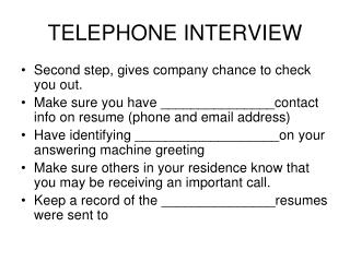 TELEPHONE INTERVIEW