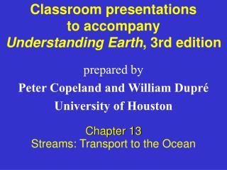 Classroom presentations to accompany Understanding Earth , 3rd edition