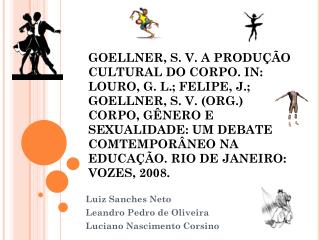Luiz Sanches Neto Leandro Pedro de Oliveira Luciano Nascimento Corsino