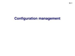Configuration management