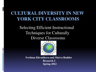 Cultural Diversity in New 	York City Classrooms