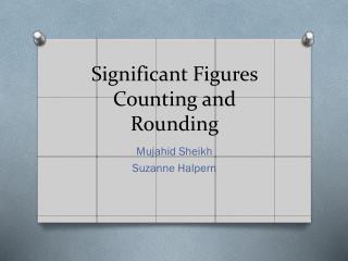 Significant Figures Counting and Rounding