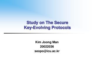 Study on The Secure Key-Evolving Protocols