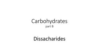Carbohydrates part B