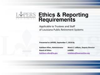 Ethics &amp; Reporting Requirements