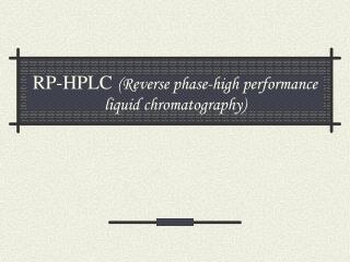 RP-HPLC (Reverse phase-high performance liquid chromatography)