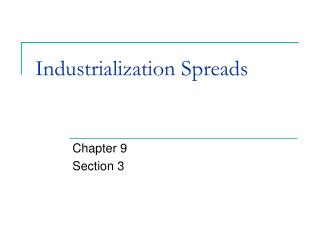 Industrialization Spreads