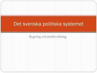 Det svenska politiska systemet