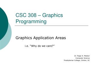 CSC 308 – Graphics Programming