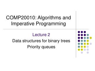 COMP20010: Algorithms and Imperative Programming