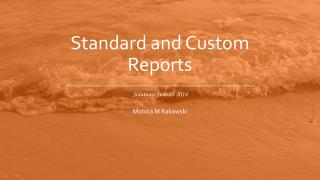 Standard and Custom Reports