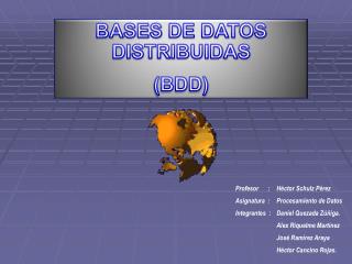 BASES DE DATOS DISTRIBUIDAS (BDD)