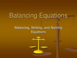 Balancing Equations