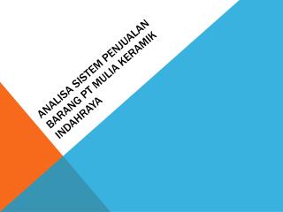 ANALISA SISTEM PENJUALAN BARANG PT MULIA KERAMIK INDAHRAYA