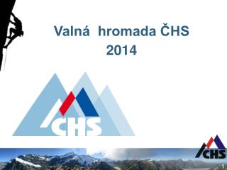 Valná hromada ČHS 2014