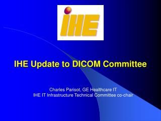 IHE Update to DICOM Committee