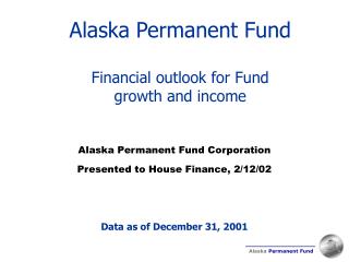 Alaska Permanent Fund Financial outlook for Fund growth and income